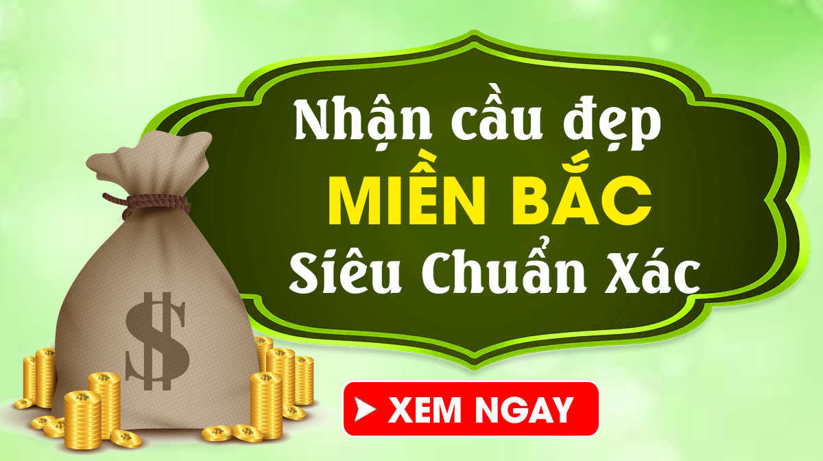 Dự đoán XSMB 12/5/2025 - Dự đoán xổ số miền Bắc Thứ 2 Ngày 12/05 Chuẩn Nhất