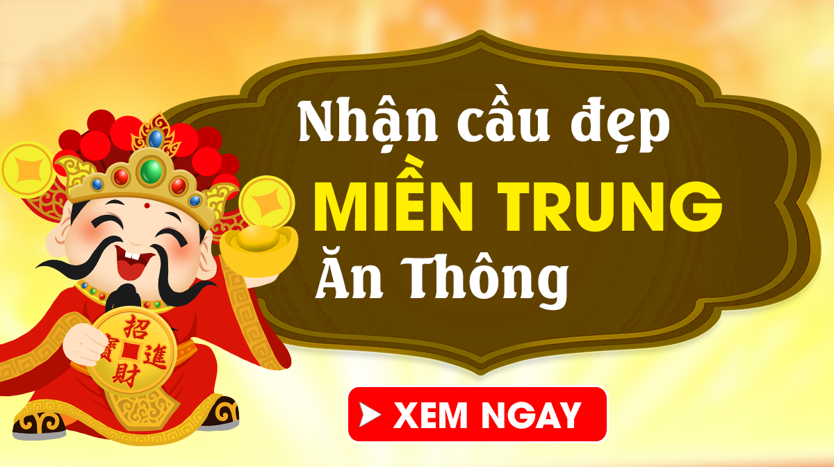 Dự đoán XSMT 18/5/2026 - Dự đoán xổ số miền Trung Thứ 2 Ngày 18/05 Chuẩn Nhất