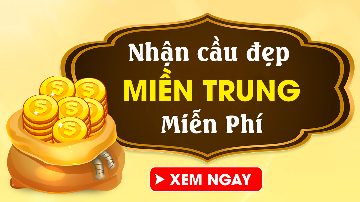 Dự đoán XSMT 25/5/2026 - Dự đoán xổ số miền Trung Thứ 2 Ngày 25/05 Chuẩn Nhất