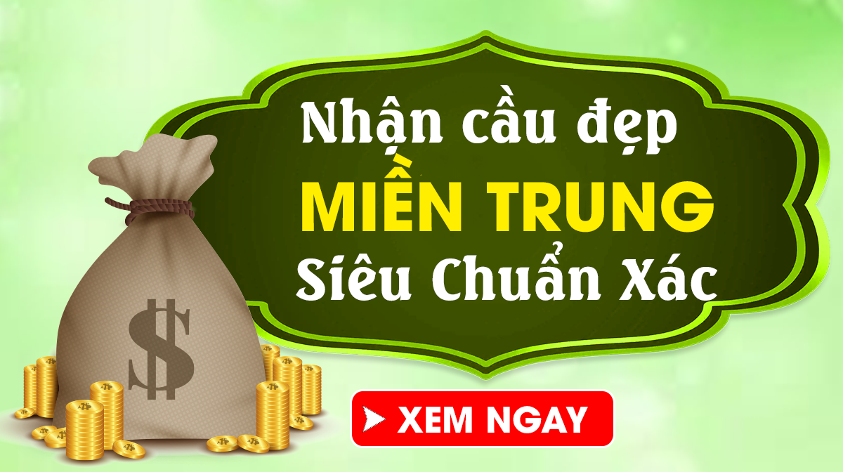 Dự đoán XSMT 4/12/2024 - Dự đoán xổ số miền Trung Thứ 4 Ngày 04/12 Chuẩn Nhất